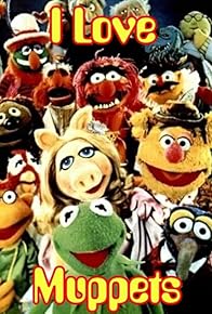 Primary photo for I Love Muppets