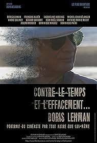 Contre le temps et l'effacement, Boris Lehman... (1997)