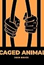 Caged Animal (2021)