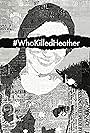 #WhoKilledHeather (2017)