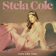 Stela Cole: Love Like Mine (2020)