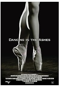 Primary photo for Dancing in the Ashes