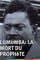 Lumumba: Death of a Prophet