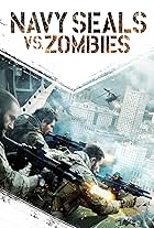 Navy Seals vs. Zombies