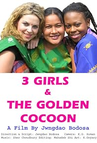 Primary photo for 3 Girls and the Golden Cocoon