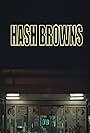 Hash Browns (2022)