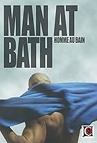 Man at Bath (2010)