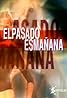 El pasado es mañana (TV Series 2005– ) Poster