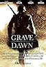 Grave Dawn (2010) Poster