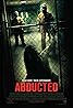 Abducted (2013) Poster