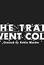 The Trail Went Cold (2016)