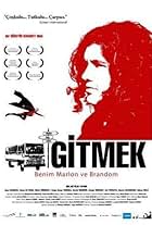 Gitmek: Benim Marlon ve Brandom