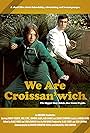 We Are Croissan'wich