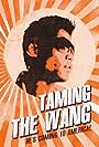 Taming the Wang (2011)