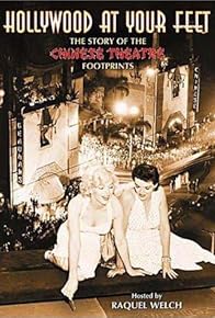 Primary photo for Hollywood at Your Feet: The Story of the Chinese Theatre Footprints