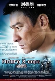 Andy Lau in Future X-Cops (2010)