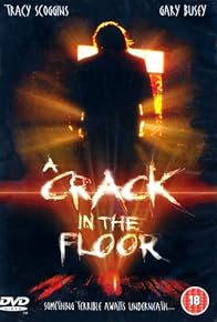 Primary photo for A Crack in the Floor