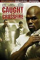 Caught in the Crossfire (2010)