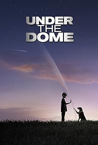 Primary photo for Under the Dome