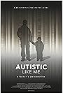 Autistic Like Me: A Father's Perspective (2014)