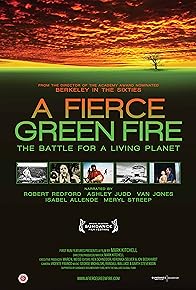 Primary photo for A Fierce Green Fire: The Battle for A Living Planet