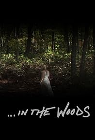 Primary photo for In the Woods