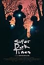 Super Dark Times