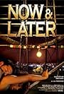 Now & Later (2011)