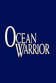 Primary photo for Ocean Warrior