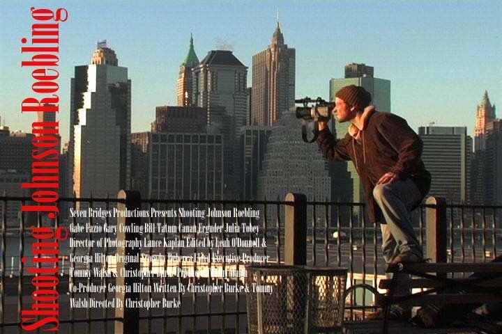 Shooting Johnson Roebling (2007)