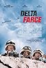 Delta Farce (2007) Poster