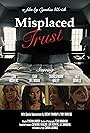 Ali Daniels, Charla Marie Bailey, Gabi Del Moral, and Lori Roovers in Misplaced Trust (2020)