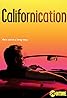 Californication (TV Series 2007–2014) Poster