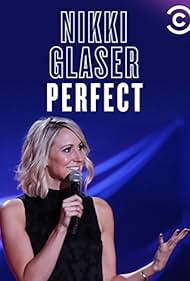 Nikki Glaser: Perfect (2016)