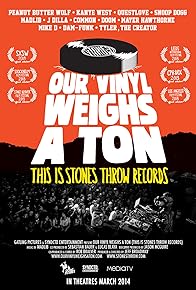 Primary photo for Our Vinyl Weighs a Ton: This Is Stones Throw Records