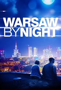 Primary photo for Warsaw by Night