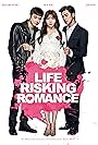 Life Risking Romance (2016)