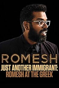 Primary photo for Romesh Ranganathan: Just Another Immigrant - Romesh at the Greek