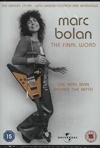 Primary photo for Marc Bolan: The Final Word