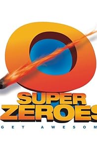 Primary photo for Super Zeroes