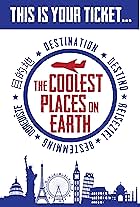 The Coolest Places on Earth (2013)