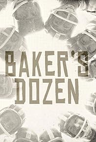 Primary photo for Baker's Dozen