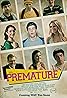 Premature (2014) Poster