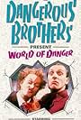 Dangerous Brothers Present: World of Danger (1986)