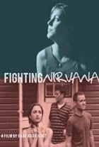 Fighting Nirvana (2009)