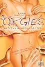 Orgies and the Meaning of Life (2008)