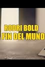 Al fin del mundo - Rodri Bold (2021)