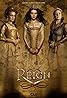 Reign: Le Destin d'une reine (TV Series 2013–2017) Poster