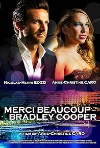 Primary photo for Merci beaucoup Bradley Cooper