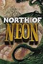 North of Neon (2017)